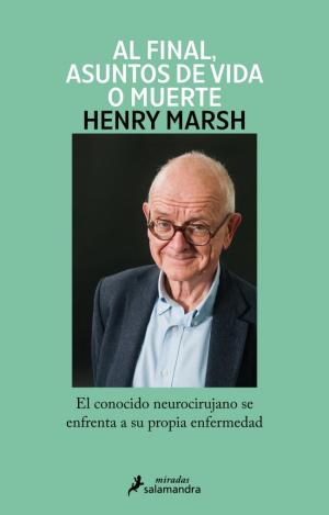 AL FINAL, ASUNTOS DE VIDA O MUERTE