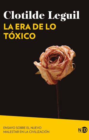 ERA DE LO TÓXICO, LA