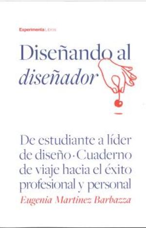 DISEÑANDO AL DISEÑADOR