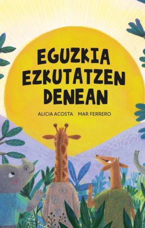 EGUZKIA EZKUTATZEN DENEAN - EUS