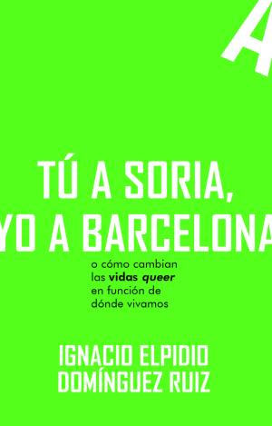 TU A SORIA YO A BARCELONA
