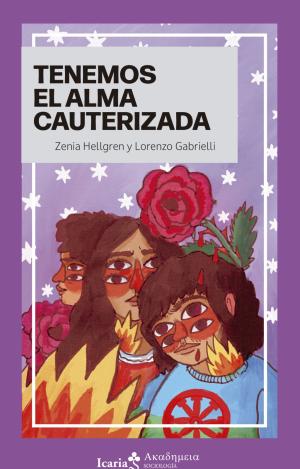 TENEMOS EL ALMA CAUTERIZADA