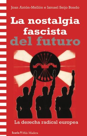 NOSTALGIA FASCISTA DEL FUTURO, LA