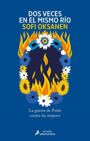 DOS VECES EN EL MISMO RIO LA GUERRA DE PUTIN CONTR