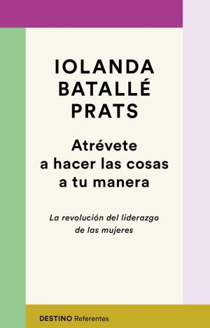 ATRÉVETE A HACER LAS COSAS A TU MANERA