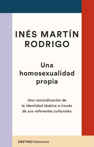 UNA HOMOSEXUALIDAD PROPIA