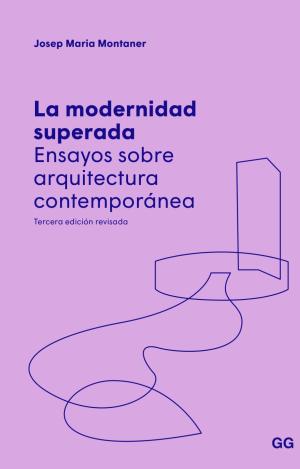 LA MODERNIDAD SUPERADA