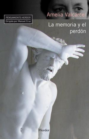 LA MEMORIA Y EL PERDÓN