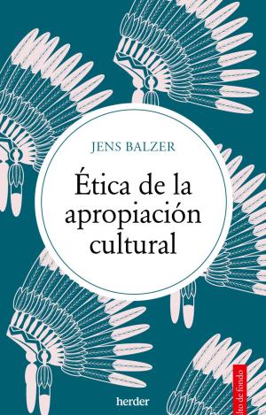ÉTICA DE LA APROPIACIÓN CULTURAL
