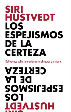 LOS ESPEJISMOS DE LA CERTEZA