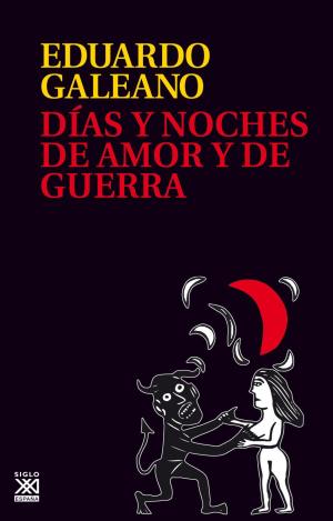 DÍAS Y NOCHES DE AMOR Y DE GUERRA