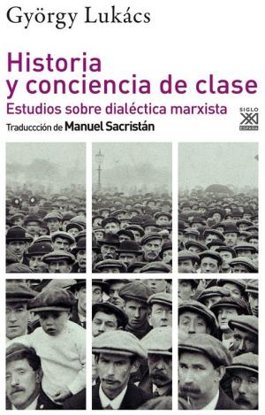 HISTORIA Y CONCIENCIA DE CLASE