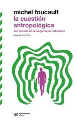 LA CUESTIÓN ANTROPOLÓGICA