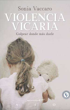 VIOLENCIA VICARIA - GOLPEAR DONDE MAS DUELE