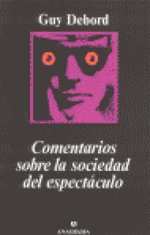 COMENTARIOS SOBRE LA SOCIEDAD DEL ESPECTÁCULO