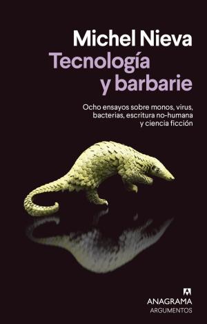 TECNOLOGIA Y BARBARIE