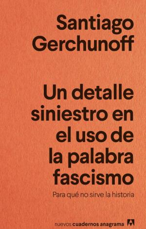 DETALLE SINIESTRO EN EL USO DE LA PALABRA FASCISMO