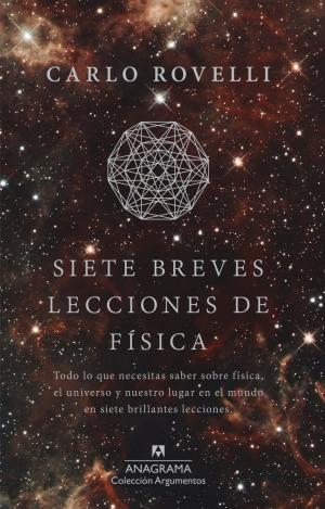 7 BREVES LECCIONES DE FISICA