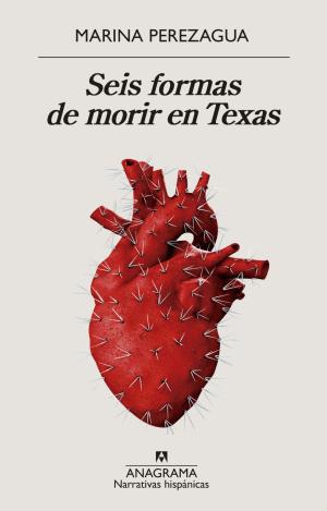 SEIS FORMAS DE MORIR EN TEXAS