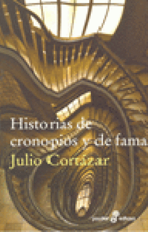 HISTORIAS DE CRONOPIOS Y DE FAMAS