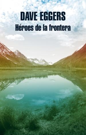 HÉROES DE LA FRONTERA