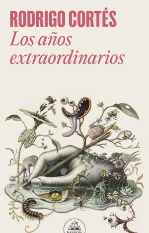 LOS AÑOS EXTRAORDINARIOS