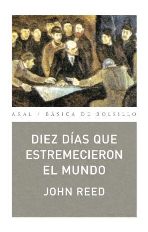 DIEZ DÍAS QUE ESTREMECIERON EL MUNDO