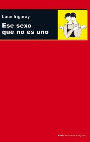 ESE SEXO QUE NO ES UNO