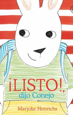 ¡LISTO!, DIJO CONEJO