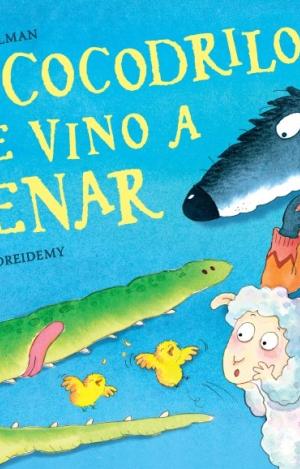 EL COCODRILO QUE VINO A CENAR