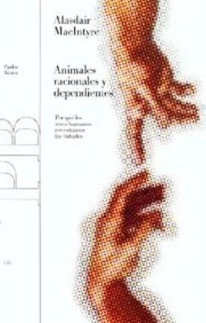 ANIMALES RACIONALES Y DEPENDIENTES