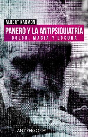 PANERO Y LA ANTIPSIQUIATRÍA