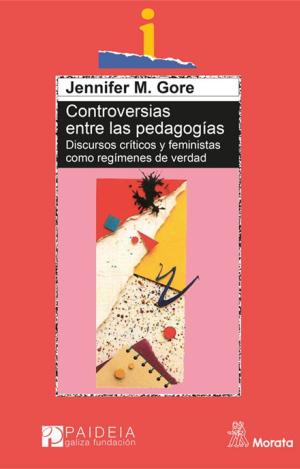 CONTROVERSIAS ENTRE LAS PEDAGOGÍAS