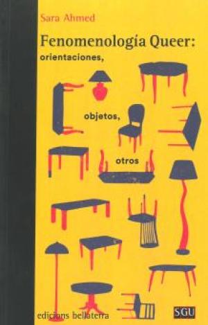 FENOMENOLOGÍA QUEER: ORIENTACIONES, OBJETOS OTROS