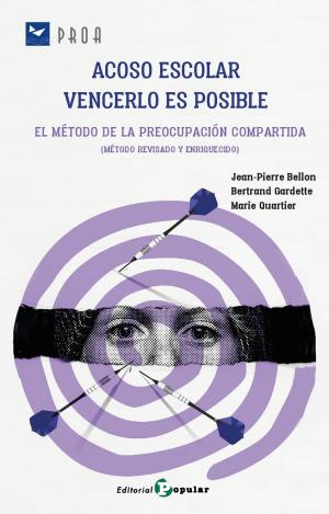 ACOSO ESCOLAR:  VENCERLO ES POSIBLE