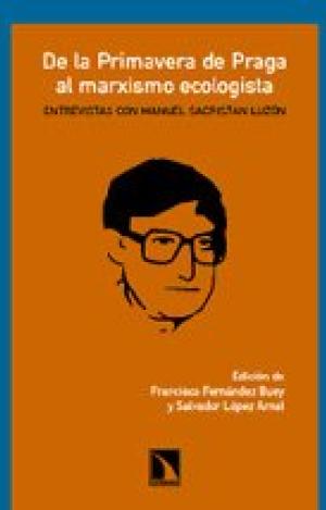 DE LA PRIMAVERA DE PRAGA AL MARXISMO ECOLOGISTA