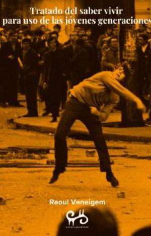 TRATADO DEL SABER VIVIR PARA USO DE LAS JÓVENES GENERACIONES