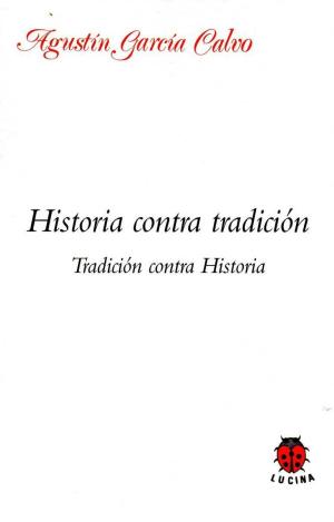 HISTORIA CONTRA TRADICIÓN