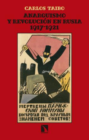 ANARQUISMO Y REVOLUCIÓN EN RUSIA 1917-1921