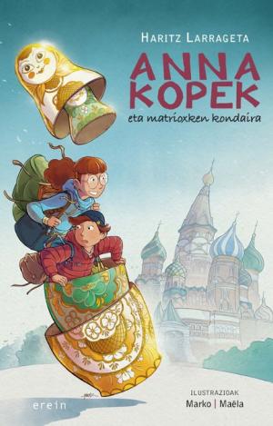 ANNA KOPEK ETA MATRIOXKEN KONDAIRA