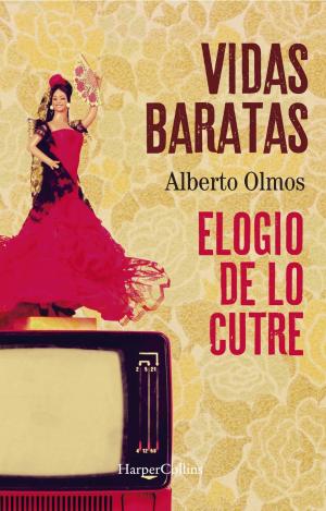 VIDAS BARATAS: ELOGIO DE LO CUTRE