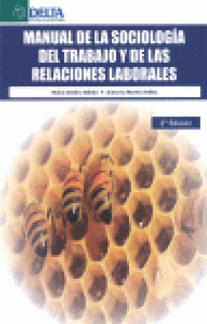 MANUAL DE LA SOCIOLOGÍA DEL TRABAJO Y DE LAS RELCIONES LABORALES