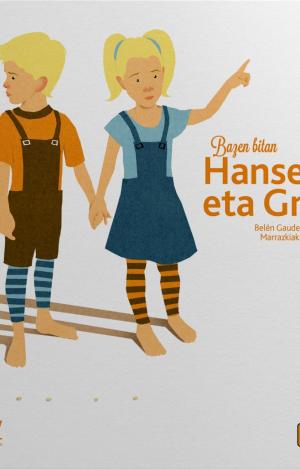 HANSEL ETA GRETEL BAZEN BITAN