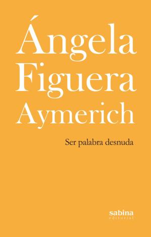 SER PALABRA DESNUDA