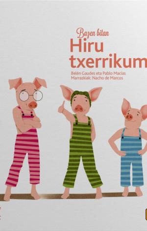 HIRU TXERRIKUMEAK BAZEN BITAN