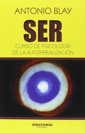 SER. CURSO DE PSICOLOGÍA DE LA AUTORREALIZACIÓN