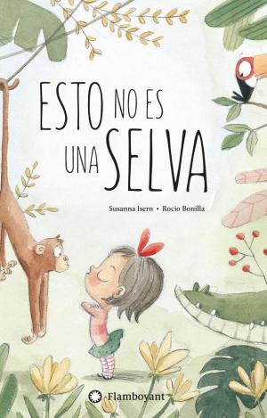 ESTO NO ES UNA SELVA