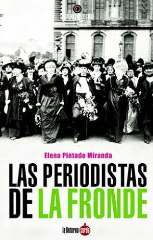 LAS PERIODISTAS DE LA FRONDE