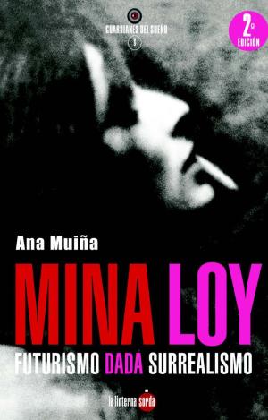 MINA LOY. FUTURISMO DADÁ SURREALISMO