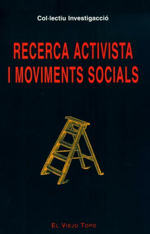 RECERCA ACTIVISTA I MOVIMENTS SOCIALS